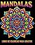 MANDALAS: LIBRO DE COLOREAR PARA ADULTOS.LIBRO ANTIESTRÉS,RELAJACIÓN Y CREATIVIDAD (Spanish Edition)