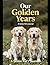 The Golden Years: A Senior Pet's Journal (Pets care)