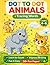 Dot to Dot Animals: Connect the Dots, Trace Words, and Color Cute Animals for Kids Ages 4–6