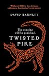 Twisted Pike