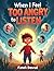 When I Feel Too Angry to Listen: A Gentle Story to Help Children Calm Down and Make Better Choices