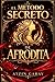 EL MÉTODO SECRETO DE AFRODITA (Spanish Edition)