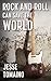 Rock and Roll Can Save the World