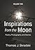 Inspirations from the Moon - Volume Two: Poetry, Photographs, and Stories