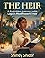 The Heir: A Forbidden Romance with Lagos's Most Powerful Heir