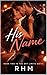 His Name: Book Two (The Off Limits Series)