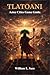 Tlatoani: Aztec Cities Game Guide: Command the Gods, Control the City, and Forge an Eternal Legacy