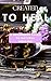 Created to Heal: A Beginners Guide to Natural Healing