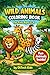 Wild Animals Coloring Book for Kids Ages 3–8: 30 Fun and Easy Animal Coloring Pages for Boys and Girls Who Love Lions, Giraffes, Zebras, Crocodiles, and More