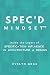 SPEC’D Mindset by Evelyn Grau