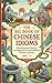 The Big Book of Chinese Idioms - 100 Illustrated Chengyu for Beginners & Intermediate Chinese Learners - HSK 1 - 4