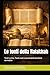 Le fonti della Halakhah: Torah scritta, Torah orale e nascita della decisione normativa (Halakhica) (Italian Edition)