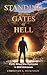 Standing at the Gates of Hell: Faith When the Outcome Is Still Unknown