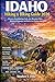 Idaho Hiking & Biking Guide 2026: Discover Breathtaking Trails, Epic Mountain Rides, Weekend Getaways, and Bucket List Outdoor Experiences