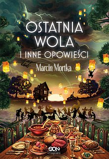 Ostatnia wola i inne opowieści (Drużyna do zadań specjalnych, #8)