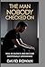THE MAN NOBODY CHECKED ON: Heal in silence and become emotionally unshakable