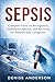 Sepsis: Complete Facts on R...