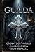 A Guilda: A Ordem dos Nobres Cavaleiros da Cruz de Prata (Portuguese Edition)