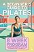 A Beginner's Guide to Pilates