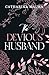 The Devious Husband