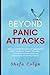 Beyond Panic Attacks: Path to Lasting Resilience by Healing the Root Causes of Anxiety with Self-Coaching Systems & Build an Unshakable Life without Drugs (HSP Anxiety Freedom Series)