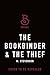 The Bookbinder & The Thief by M.    Stevenson