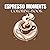 Espresso Moments Coloring Book: Bold and Easy Relaxing Pages for Adults