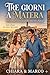 Tre giorni a Matera (Per caso o per scelta) (Italian Edition)