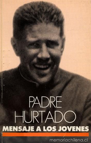 Padre Hurtado, Mensaje a los Jóvenes