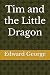 Tim and the Little Dragon