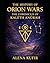 The History Of The Orion Wars: The Chronicles Of Kaleth Anûrah