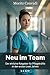 Neu im Team: Der ehrliche Ratgeber für Pflegekräfte in den ersten zwei Jahren (German Edition)