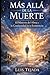 Más Allá de la Muerte: El Misterio del Alma y la Continuidad de la Existencia (Filosofía) (Spanish Edition)