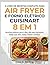 O LIVRO DE RECEITAS COMPLETO PARA AIR FRYER E FORNO ELÉTRICO CUISINART 8 EM 1: Receitas práticas para o dia a dia para iniciantes: Fritar sem óleo, Assar, Tostar e Grelhar (Portuguese Edition)