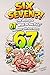 SIX SEVEN?! The Ultimate 67 "What Do You Pick?" Adventure with Aura Points: 300+ Wild Questions, VS Battles & Endboss Level | The Perfect Gift for Boys & Girls Ages 8-12