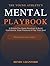 THE YOUNG ATHLETE'S MENTAL PLAYBOOK: 8 Simple Pre-Game Routines to Build Confidence, Beat Pressure, and Play Your Best in Any Sport