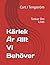 Kärlek Är Allt Vi Behöver: Tankar Om Livet (Swedish Edition)