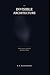 THE INVISIBLE ARCHITECTURE: The Art, Science, and Secret Psychology of Magic