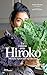 En cuisine avec Hiroko: 100 recettes végétales d'une Japonaise à Paris