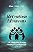 Retention Elements: The Compelling Reasons Employees Choose to Stay