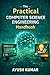 The Practical Computer Science Engineering Handbook: A Complete Guide to Programming, Systems, and Modern Technologies