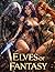 Elves of Fantasy: A Picture Poster Book