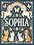 Sophia Personalized Coloring Book: This fun and engaging kids coloring book features a bright, glossy cover with a cool original girl-themed design ... and screen-free fun at home or on the go.