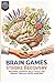 BRAIN REWIRE: The Ultimate Stroke Recovery Activity Book: Large Print Exercises & Puzzles for Adults with Aphasia, Memory Loss, and TBI | Includes ... Daily Life Skills for Mental Rehabilitation