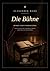Die Bühne - Roman eines Übersetzers: Eine Geschichte über Shakespeare, Sprache und die Kunst des Verschwindens (German Edition)