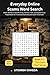 Everyday Online Scams Word Search: Learn & Spot Phishing, Fraud & Cyber Threats: 1000+ Words to Spot Phishing, Identity Theft, and Digital Fraud | ... and Scam Prevention for Adults and Elderly