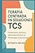 Terapia Centrada en Soluciones. TCS: Fundamentos, Técnicas y Aplicaciones Clínicas en Psicoterapia Constructivista (Guía Completa de Psicoterapias: ... Corrientes Terapéuticas.) (Spanish Edition)