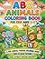 ABC Animals Coloring Book for Kids Ages 3–5: Fun & Easy Alphabet Learning with Cute Animal Coloring and Tracing Activities for Toddlers and Preschoolers