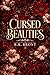 CURSED BEAUTIES: A Dark Collection of Beauty, Obsession and Curses