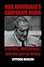 Paul Castellano’s Corporate Mafia: Empire, Influence, and the Cost of Power